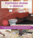 Pokládání dlažeb a obkladů Pokládání dlažeb a obkladů