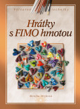 Hrátky s FIMO hmotou Hrátky s FIMO hmotou