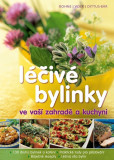 Léčivé bylinky ve vaší zahradě a kuchyni Léčivé bylinky ve vaší zahradě a kuchyni