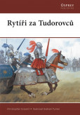 Rytíři za Tudorovců Rytíři za Tudorovců