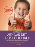 Jak mluvit, aby nás děti poslouchaly Jak mluvit, aby nás děti poslouchaly