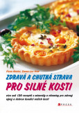 Zdravá a chutná strava pro silné kosti Zdravá a chutná strava pro silné kosti