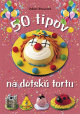 50 tipov na detskú tortu 50 tipov na detskú tortu