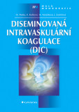 Diseminovaná intravaskulární koagulace (DIC) Diseminovaná intravaskulární koagulace (DIC)