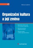 Organizační kultura a její změna Organizační kultura a její změna