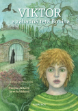 Viktor a záhadná teta Bobina Viktor a záhadná teta Bobina