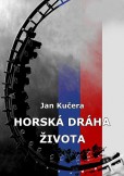 Horská dráha života Horská dráha života