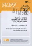 PMPP 4-5/2015 Vybrané zmeny v zdaňovaní príjmov od 1.januára 2015 PMPP 4-5/2015 Vybrané zmeny v zdaňovaní príjmov od 1.januára 2015