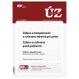 UZZ 23/2015 Zákon o bezpečnosti a ochrane zdravia pri práci. Zákon o ochrane pred požiarmi. Zákon o UZZ 23/2015 Zákon o bezpečnosti a ochrane zdravia pri práci. Zákon o ochrane pred požiarmi. Zákon o