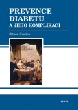 Prevence diabetu a jeho komplikací Prevence diabetu a jeho komplikací