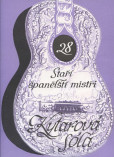 Staří španělští mistři - Kytarová sóla 28 Staří španělští mistři - Kytarová sóla 28