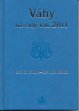 Váhy na celý rok 2011
