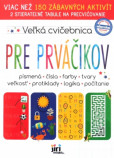 Veľká cvičebnica pre prváčikov Veľká cvičebnica pre prváčikov