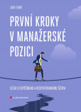 První kroky v manažerské pozici První kroky v manažerské pozici