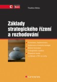 Základy strategického řízení a rozhodování Základy strategického řízení a rozhodování
