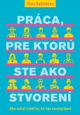 Práca, pre ktorú ste ako stvorení Práca, pre ktorú ste ako stvorení