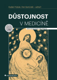 Důstojnost v medicíně Důstojnost v medicíně