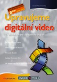Upravujeme digitální video Upravujeme digitální video