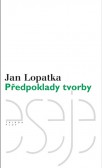 Předpoklady tvorby Předpoklady tvorby