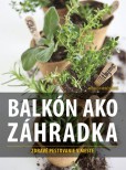 Balkón ako záhradka Balkón ako záhradka