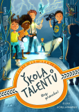 Škola talentů - Bez proudu! Škola talentů - Bez proudu!