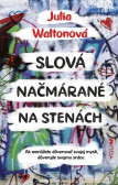Slová načmárané na stenách Slová načmárané na stenách