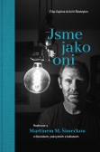 Jsme jako oni Jsme jako oni