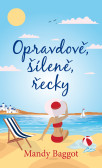 Opravdově, šíleně, řecky Opravdově, šíleně, řecky
