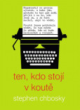 Ten, kdo stojí v koutě Ten, kdo stojí v koutě