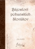 Bájosloví pohanskích Slovákov Bájosloví pohanskích Slovákov