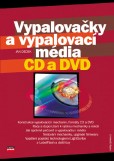 Vypalovačky a vypalovací média CD a DVD Vypalovačky a vypalovací média CD a DVD