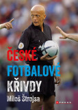 České fotbalové křivdy České fotbalové křivdy