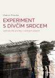 Experiment s dívčím srdcem Experiment s dívčím srdcem