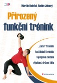 Přirozený funkční trénink Přirozený funkční trénink