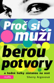 Proč si muži berou potvory Proč si muži berou potvory