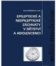 EPILEPTICKÉ A NEEPILEPTICKÉ ZÁCHVATY V DĚTSTVÍ A ADOLESCENCI