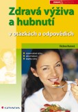 Zdravá výživa a hubnutí Zdravá výživa a hubnutí