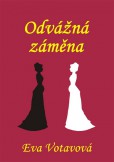 Odvážná záměna Odvážná záměna