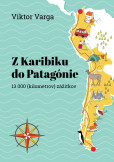 Z Karibiku do Patagónie Z Karibiku do Patagónie