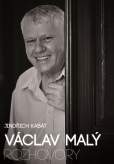 Václav Malý: rozhovory Václav Malý: rozhovory