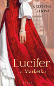 Lucifer a Markétka Lucifer a Markétka