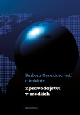 Zpravodajství v médiích Zpravodajství v médiích