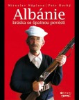 Albánie - Kráska se špatnou pověstí
