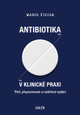 ANTIBIOTIKA V KLINICKÉ PRAXI