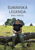 Šumavská legenda Emil Kintzl Šumavská legenda Emil Kintzl