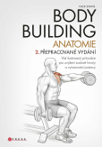 Bodybuilding - anatomie 2. přepracované vydání