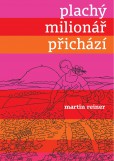 Plachý milionář přichází Plachý milionář přichází