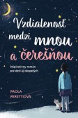 Vzdialenosť medzi mnou a čerešňou Vzdialenosť medzi mnou a čerešňou