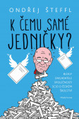 K čemu samé jedničky K čemu samé jedničky