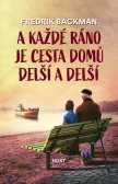 A každé ráno je cesta domů delší a delší A každé ráno je cesta domů delší a delší